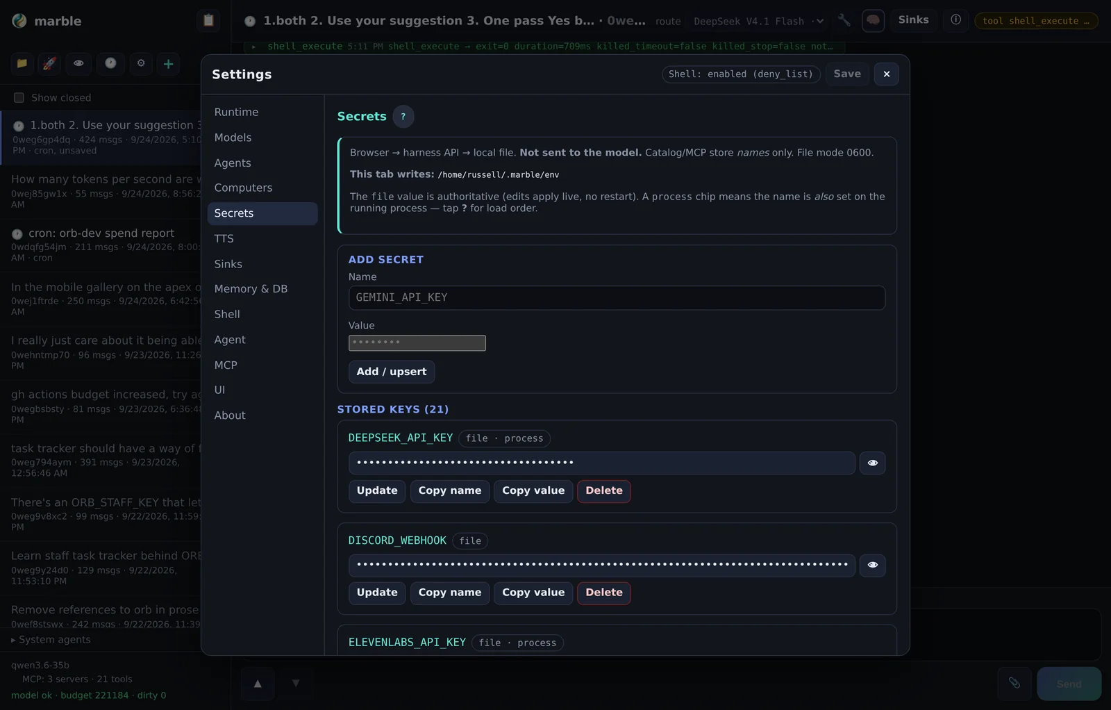 Settings → Secrets. Writes go browser → HTTP API → file, bypassing the model entirely.
